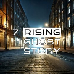 7 Rising - Ghost Story (2023) [Single]