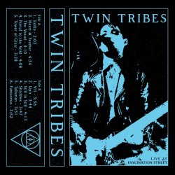 Twin Tribes - Live At Fascination Street (2020)