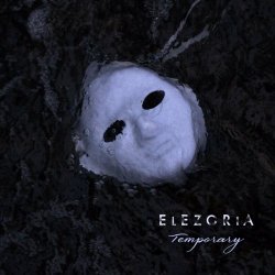 Elezoria - Temporary (2020) [EP]