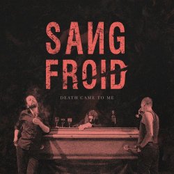 Sang Froid - Death Came To Me (2021) [Single]