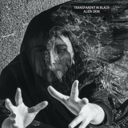 Alien Skin - Transparent In Black (2023) [EP]