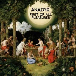 Anadyr - First Of All Pleasures (2023) [Single]