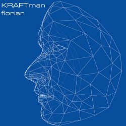 KRAFTman - Florian (2020) [EP]