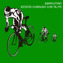 KRAFTman - Riding Through The Alps (2022) [Single]