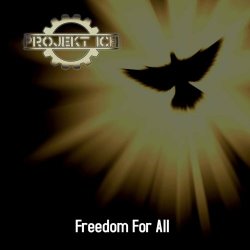 Projekt Ich - Freedom For All (2022) [EP]