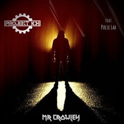Projekt Ich - Mr Crowley (feat. Pulse Lab) (2023) [EP]