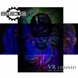 Projekt Ich - VR Chained (feat. Pulse Lab) (2021) [EP]