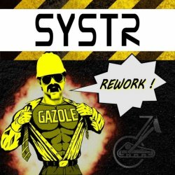 SYSTR - Gazole Rework! (2013)