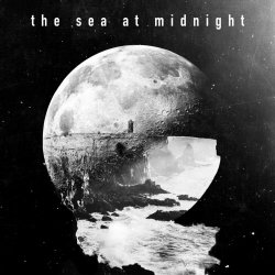 The Sea At Midnight - The Sea At Midnight (2021)