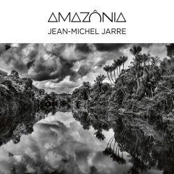 Jean Michel Jarre - Amazônia (2021)