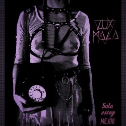 Lux Mala - Sola Estoy Mejor (2023) [EP]