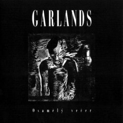 Garlands - Osamělý Večer (2003)