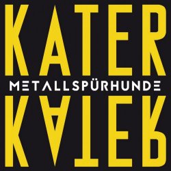 Metallspürhunde - Kater (2019) [EP]