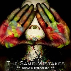 Moons In Retrograde - The Same Mistakes (2023) [Single]