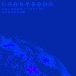 Daddybear - Science Fiction: Addendum (2021) [Single]