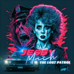 Jessy Mach - The Lost Patrol (2023) [EP]