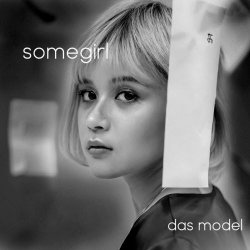 Somegirl - Das Model (2022) [EP]