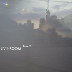 LIVINROOM - Lines (2023) [EP]