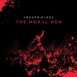 Absurd Minds - The Moral Men (2023) [Single]