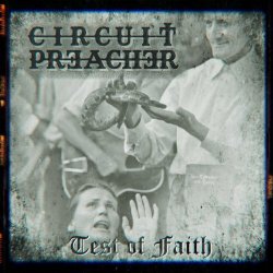 Circuit Preacher - Test Of Faith (2023) [Single]