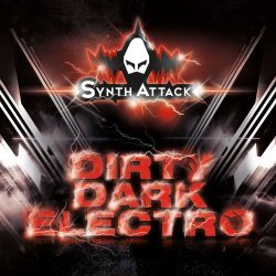 SynthAttack - Dirty Dark Electro (2019) [EP]