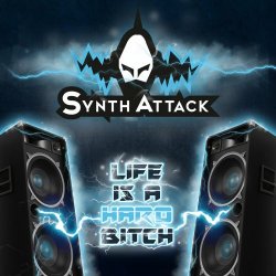 SynthAttack - Life Is A Hard Bitch (2023 Hardstyle Version) (2023) [Single]