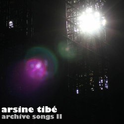 Arsine Tibé - Archive Songs II (2020)