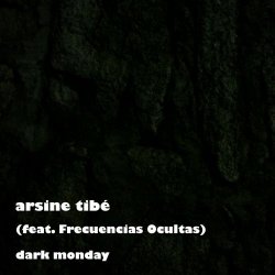 Arsine Tibé - Dark Monday (2023) [Single]