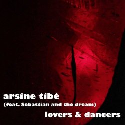 Arsine Tibé - Lovers & Dancers (2021) [EP]
