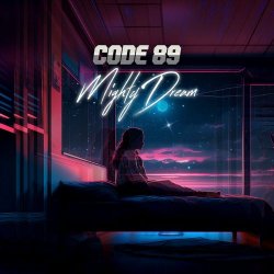 CODE 89 - Mighty Dream (2023) [Single]