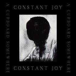 Constant Joy - A Cupboard Somewhere (2023) [Single]