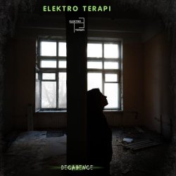 ElektroTerapi - Decadence (2020)