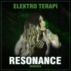 ElektroTerapi - Resonance (Remixes) (2023)