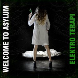 ElektroTerapi - Welcome To Asylum (2023) [EP]