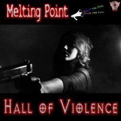 Hall Of Violence - Melting Point (2023) [Single]