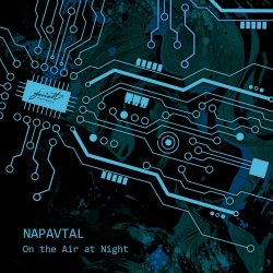 NAPAVTAL - On The Air At Night (2022) [Single]