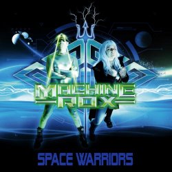 Machine Rox - Space Warriors (2020)