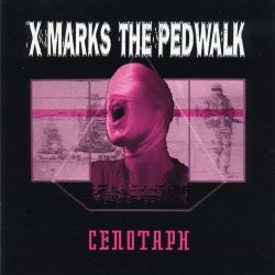 X-Marks The Pedwalk - Cenotaph (1992) [Single]