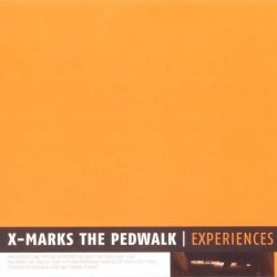 X-Marks The Pedwalk - Experiences (2003) [2CD]