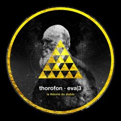 Thorofon & Eva|3 - La Théorie Du Diable (2021) [Single]