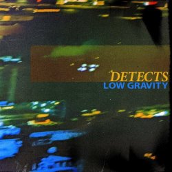 Detects - Low Gravity (2021) [Single]