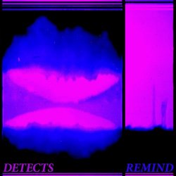 Detects - Remind (2021) [Single]
