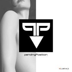 Pending Position - eLust (2016) [EP]