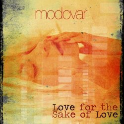 Modovar - Love For The Sake Of Love (2016) [Single]