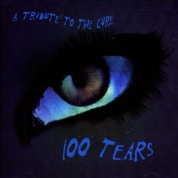 VA - 100 Tears: A Tribute To The Cure (1997)