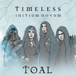 TOAL - Timeless Initium Novum (2022) [EP]