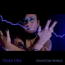 Yama Uba - Phantom World (2021) [Single]