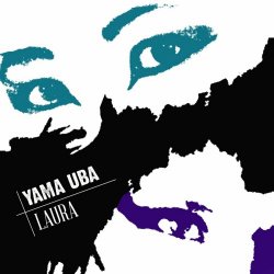 Yama Uba - Laura / Isolation (2022) [Single]