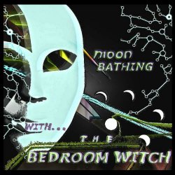 The Bedroom Witch - Moon Bathing (2014)