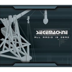 Siegemachine - All Radio Is Dead (2004)